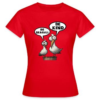 Sei Möwe, sei freundlich - Frauen T-Shirt - Rot - Vorne - AI Model Female 172 dark (172cm)