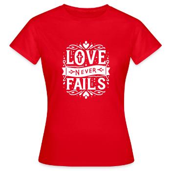 Love Never Fails - Women's T-Shirt - red - Front - AI Model Female 172 dark (172cm)
