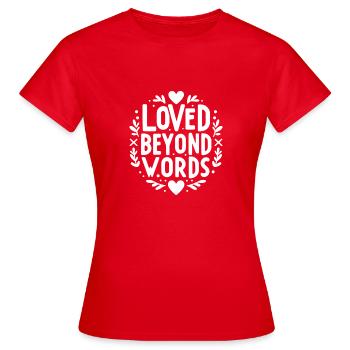 Aimé au-delà des mots - T-shirt Femme - rouge - Devant - AI Model Female 172 dark (172cm)