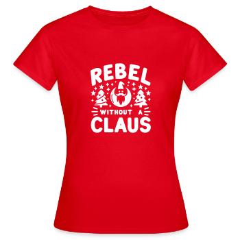 Rebell ohne Claus - Frauen T-Shirt - Rot - Vorne - AI Model Female 172 dark (172cm)