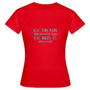 Ich bin kein Muss ich es wissen - Frauen T-Shirt - Rot - Vorne - AI Model Female 172 dark (172cm)