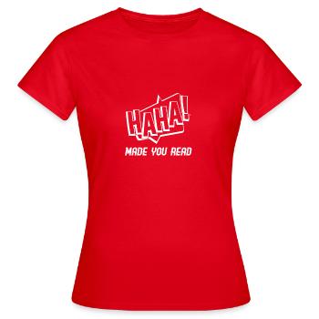 Haha fait lire - T-shirt Femme - rouge - Devant - AI Model Female 172 dark (172cm)