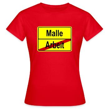 Arbeit vorbei - ab nach malle - Frauen T-Shirt - Rot - Vorne - AI Model Female 172 dark (172cm)