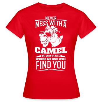 Never Mess With A Camel - Women's T-Shirt - red - Front - AI Model Female 172 dark (172cm)