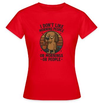 Je déteste les gens du matin et les matins et les gens - T-shirt Femme - rouge - Devant - AI Model Female 172 dark (172cm)