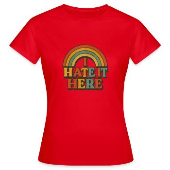 Ironisch Ich hasse es hier Regenbogen - Frauen T-Shirt - Rot - Vorne - AI Model Female 172 dark (172cm)