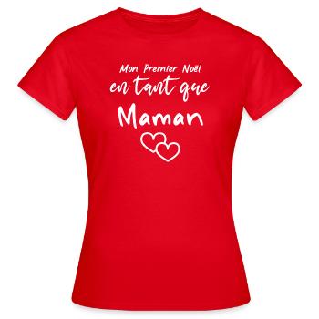 Mon Premier Noël en tant que Maman Humour - T-shirt Femme - rouge - Devant - AI Model Female 172 dark (172cm)
