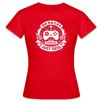 No Hacks Just Skill - Women's T-Shirt - red - Front - AI Model Female 172 dark (172cm)