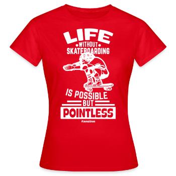 Skateboard Longboard Halfpipe Cadeau - T-shirt Femme - rouge - Devant - AI Model Female 172 dark (172cm)