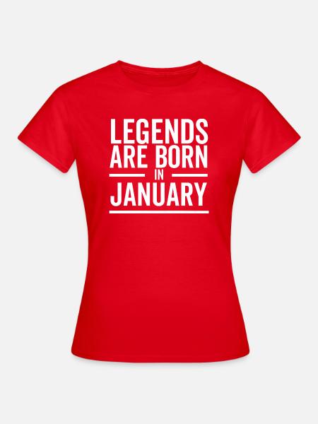 Legends Are Born in January - Women's T-Shirt - red