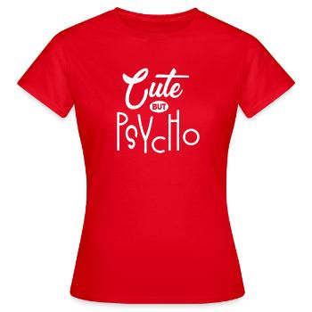 Cute but Psycho - Women's T-Shirt - red - Front - AI Model Female 172 dark (172cm)