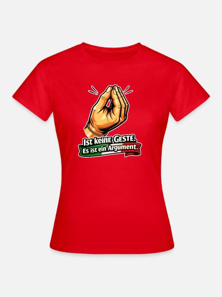 Italian Argument - Frauen T-Shirt - Rot