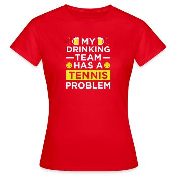 Drôle de problème de tennis Boire le T-shirt de l’équipe - T-shirt Femme - rouge - Devant - AI Model Female 172 dark (172cm)