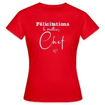 Félicitations le meilleur chef - T-shirt Femme - rouge - Devant - AI Model Female 172 dark (172cm)