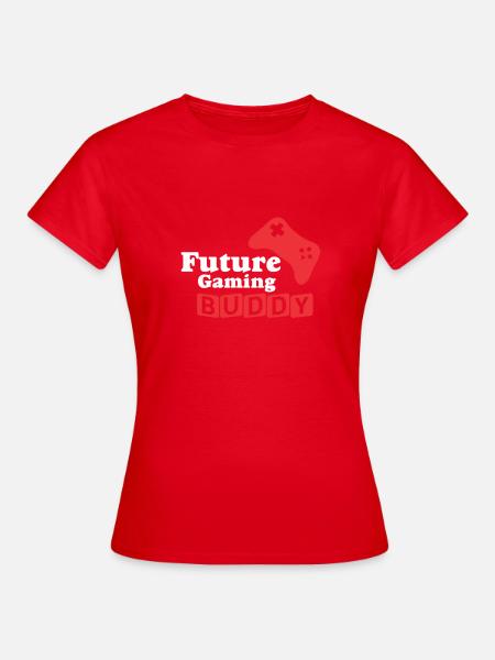 Gaming Spruch - Frauen T-Shirt - Rot
