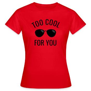 Coole lustige Sprüche Sonnenbrille cool arrogant - Frauen T-Shirt - Rot - Vorne - AI Model Female 172 dark (172cm)