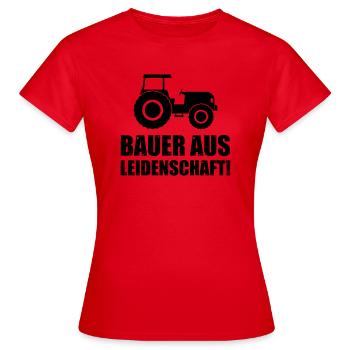 bauer aus leidenschaft - Frauen T-Shirt - Rot - Vorne - AI Model Female 172 dark (172cm)
