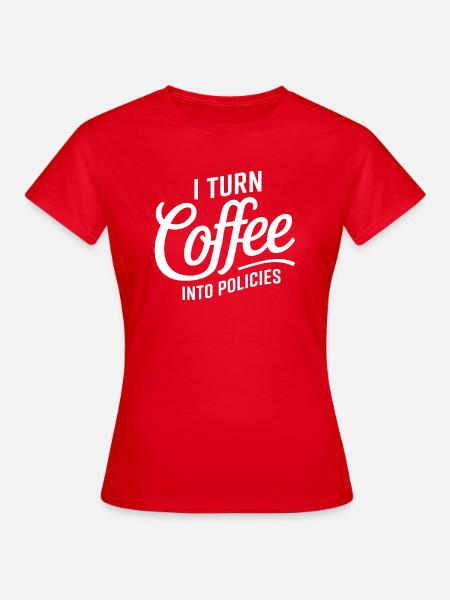 Für Versicherungsprofis, die Kaffee lieben - Frauen T-Shirt - Rot