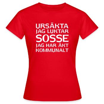 Excusez-moi, je sens l’odeur de Sosse je suis allé en transports en commun - T-shirt Femme - rouge - Devant - AI Model Female 172 dark (172cm)