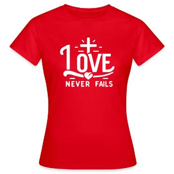 Love Never Fails - Women's T-Shirt - red - Front - AI Model Female 172 dark (172cm)