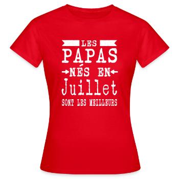 Les Papas nés en Juillet sont meilleurs - T-shirt Femme - rouge - Devant - AI Model Female 172 dark (172cm)