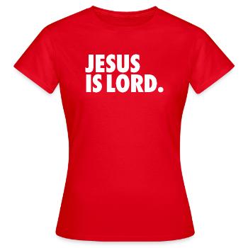 JESUS IS LORD - Women's T-Shirt - red - Front - AI Model Female 172 dark (172cm)