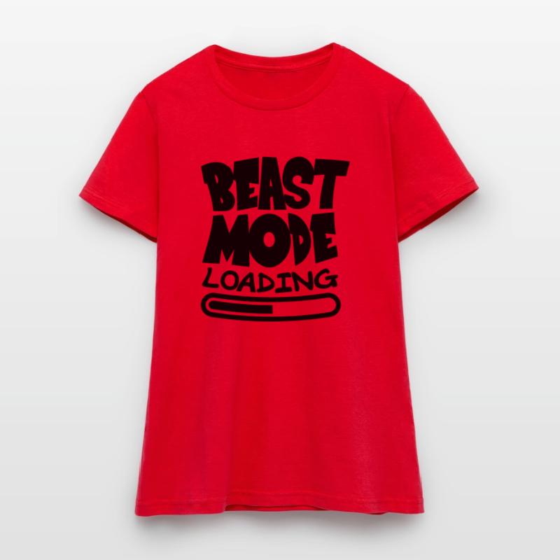 Beast ModeLoading Design T-shirt Femme