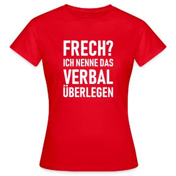 Impudent? J’appelle cela verbalement supérieur. - T-shirt Femme - rouge - Devant - AI Model Female 172 dark (172cm)