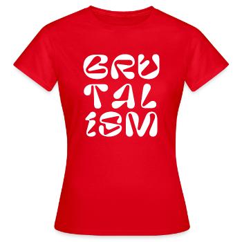 Conception de logo Brutalism - T-shirt Femme - rouge - Devant - AI Model Female 172 dark (172cm)