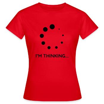 Thinking... - Frauen T-Shirt - Rot - Vorne - AI Model Female 172 dark (172cm)