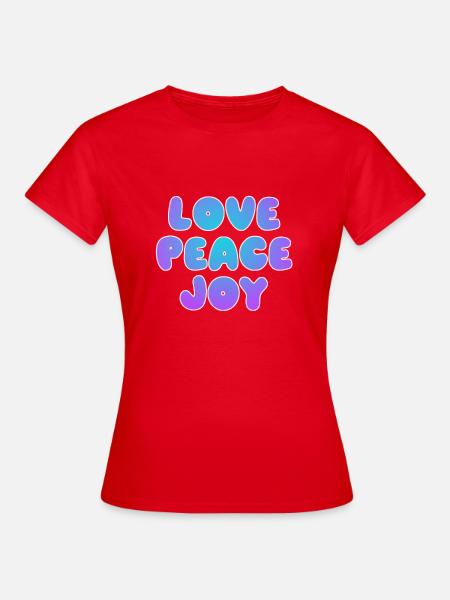 Liebe, Frieden, Freude - Frauen T-Shirt - Rot