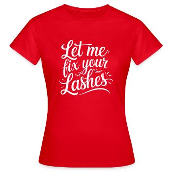 Dein Lash-Look ist mein Ziel - Frauen T-Shirt - Rot - Vorne - AI Model Female 172 dark (172cm)