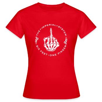 Goth Skeleton Funny Sayings The imperial system - Women's T-Shirt - red - Front - AI Model Female 172 dark (172cm)