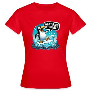 Funny Penguin Global Warming - Frauen T-Shirt - Rot - Vorne - AI Model Female 172 dark (172cm)