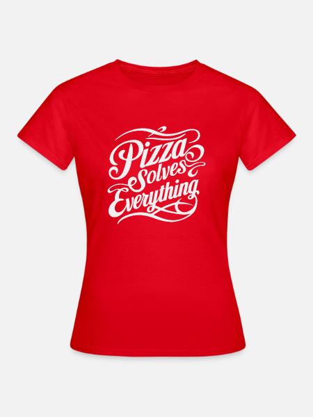 Pizza löst alles - Frauen T-Shirt - Rot