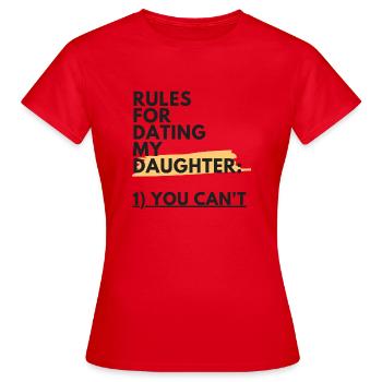 Règles en vertu desquelles vous pouvez sortir ma fille - T-shirt Femme - rouge - Devant - AI Model Female 172 dark (172cm)