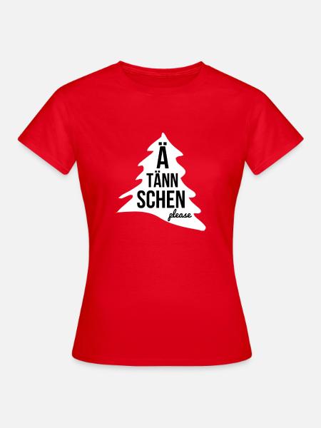 Ä TÄNNSCHEN PLEASE - Frauen T-Shirt - Rot