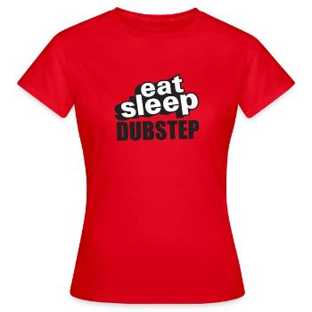 Eat Sleep Dubstep - Women's T-Shirt - red - Front - AI Model Female 172 dark (172cm)