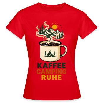 Kaffee Camping Ruhe Natur Auszeit - Frauen T-Shirt - Rot - Vorne - AI Model Female 172 dark (172cm)