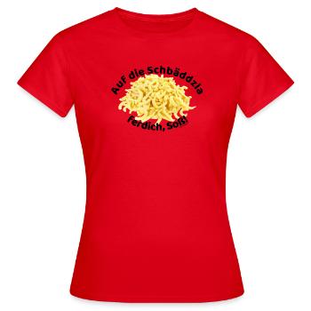 Auf die Spätzle ferdich, Soß!!! - Frauen T-Shirt - Rot - Vorne - AI Model Female 172 dark (172cm)