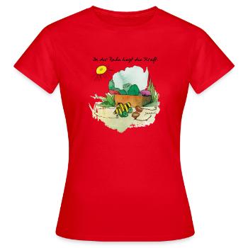 Janosch 'In Der Ruhe Liegt Die Kraft' - Frauen T-Shirt - Rot - Vorne - AI Model Female 172 dark (172cm)