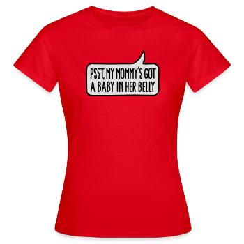 Pssst, my mommy's got a baby in her belly - T-shirt Femme - rouge - Devant - AI Model Female 172 dark (172cm)
