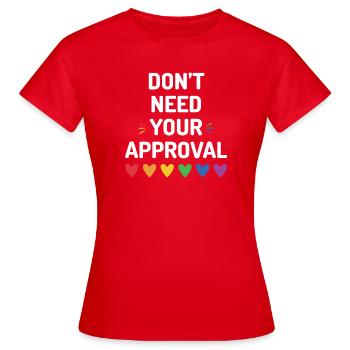 Benötigen Sie nicht Ihre Zustimmung - Frauen T-Shirt - Rot - Vorne - AI Model Female 172 dark (172cm)