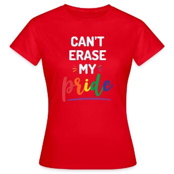 Can’t Erase My Pride - Women's T-Shirt - red - Front - AI Model Female 172 dark (172cm)