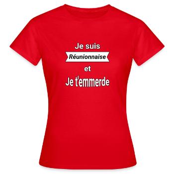 Je suis Réunionnaise et je t'emmerde - T-shirt Femme - rouge - Devant - AI Model Female 172 dark (172cm)
