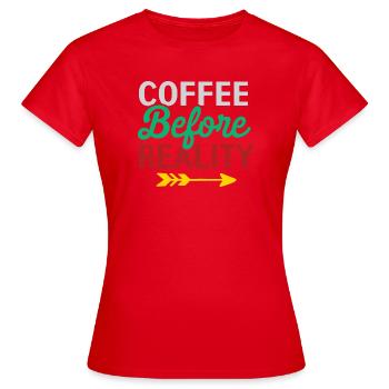 Le café avant la réalité - T-shirt Femme - rouge - Devant - AI Model Female 172 dark (172cm)
