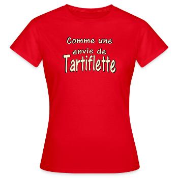 Comme une envie de Tartiflette - T-shirt Femme - rouge - Devant - AI Model Female 172 dark (172cm)