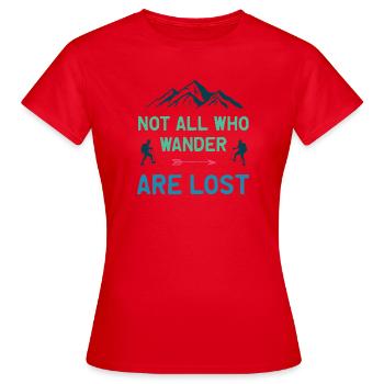 Nicht alle, die umherirren, sind alle verloren - Frauen T-Shirt - Rot - Vorne - AI Model Female 172 dark (172cm)