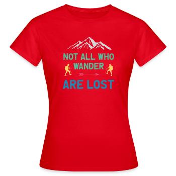 Nicht alle, die umherirren, sind alle verloren - Frauen T-Shirt - Rot - Vorne - AI Model Female 172 dark (172cm)
