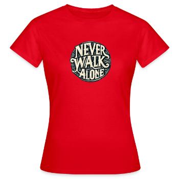 Gehen Sie niemals alleine - Frauen T-Shirt - Rot - Vorne - AI Model Female 172 dark (172cm)